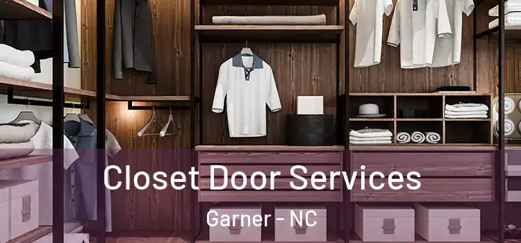  Closet Door Services Garner - NC