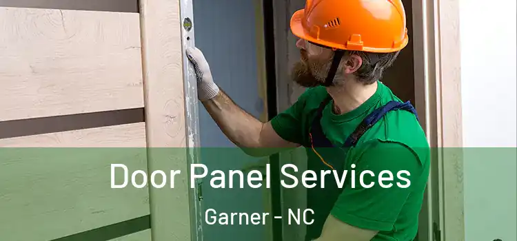 Door Panel Services Garner - NC